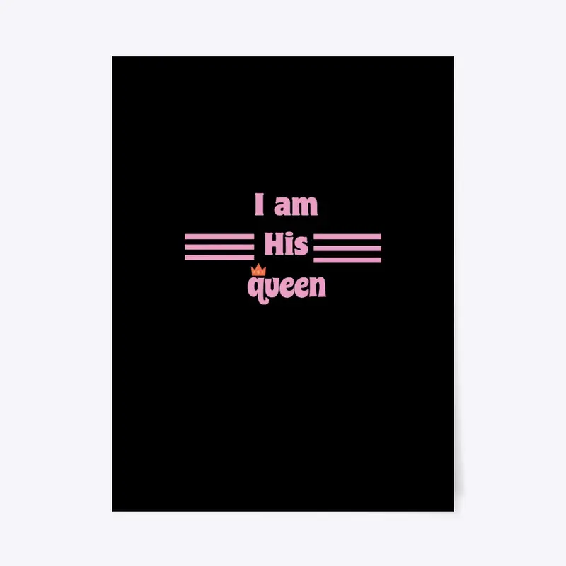 I'am His Queen