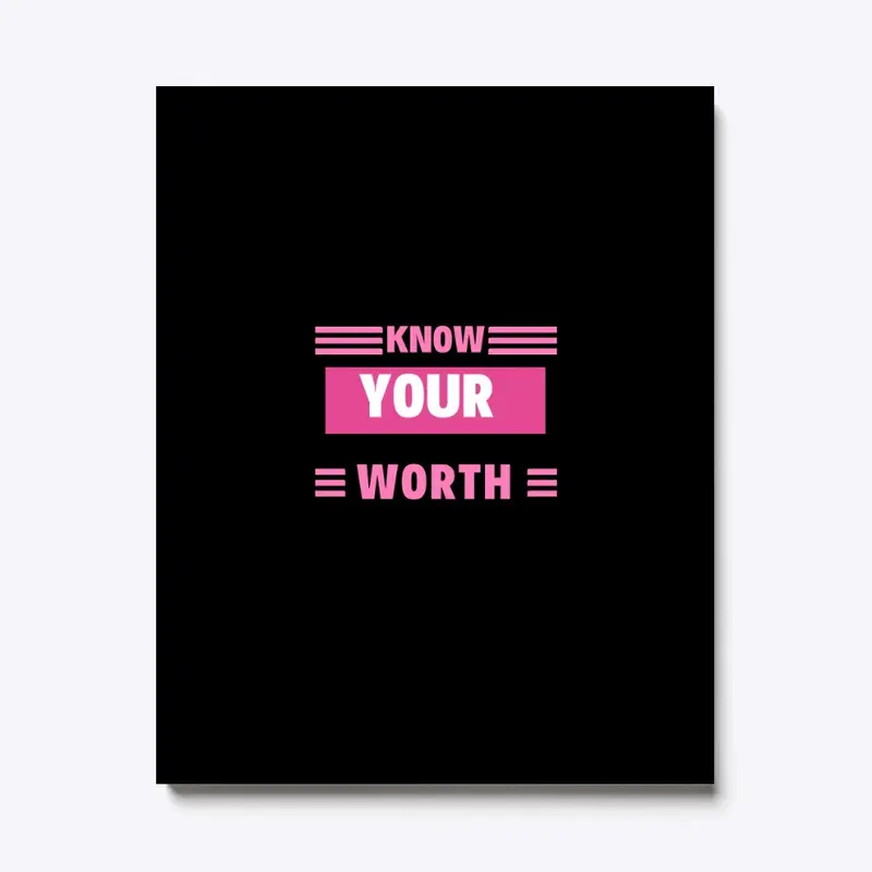 Know Your Worth