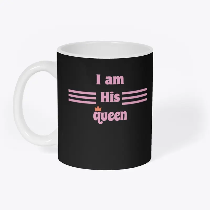 I'am His Queen